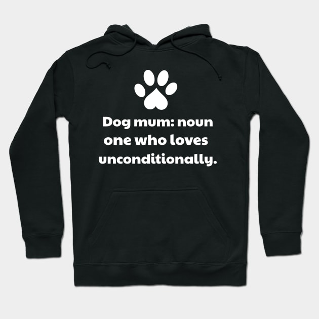 Dog mum Hoodie by vanityvibes